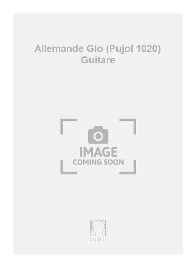 Allemande Glo (Pujol 1020) Guitare